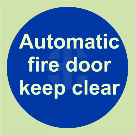 Glow In The Dark Automatic Fire Door Keep Clear Sign