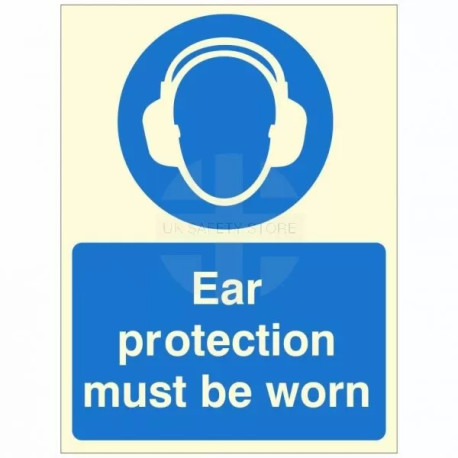 Glow In The Dark Ear Protection Must Be Worn Sign