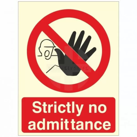 Glow In The Dark Strictly No Admittance Sign