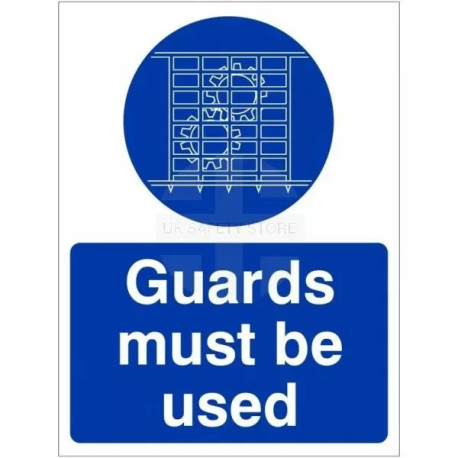 Guards Must Be Used Sign