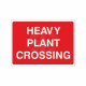 Heavy Plant Crossing Temporary Sign - 1050W x 750Hmm
