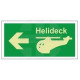 Helideck left photoluminescent 300W  x  150H  sign rigid plastic