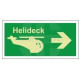 Helideck right photoluminescent 300W  x  150H  sign rigid plastic
