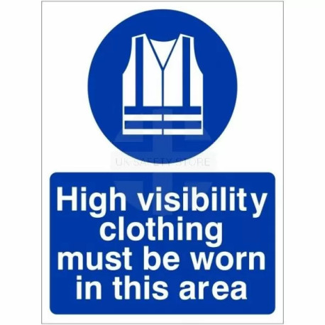 High Visibility Clothing Must Be Worn In This Area Sign