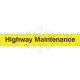 Highway Maintenance Sign