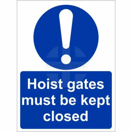 Hoist Gates Must Be Kept Closed Sign