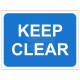 Keep Clear Temporary Traffic Sign