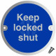 Keep Locked Shut Aluminium Sign