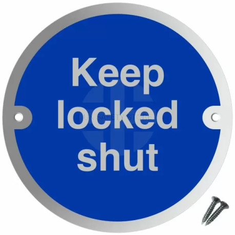 Keep Locked Shut Aluminium Sign
