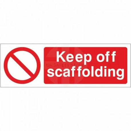 Keep Off Scaffolding Sign