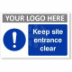 Keep Site Entrance Clear Sign