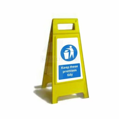 Keep These Premises Tidy Custom Made A Board Freestanding Sign 600mm