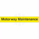 Motorway Maintenance Sign