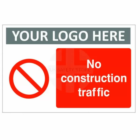 No Construction Traffic Custom Logo Sign