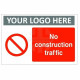 No Construction Traffic Sign