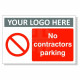 No Contractors Parking Custom Logo Sign