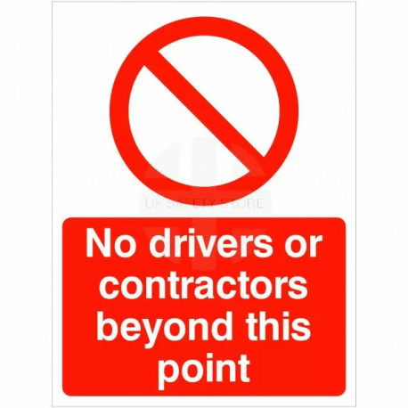 No Drivers Or Contractors Beyond This Point Sign
