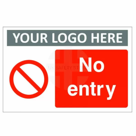 No Entry Custom Logo Sign