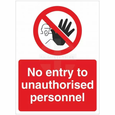 No Entry To Unauthorised Personnel Sign
