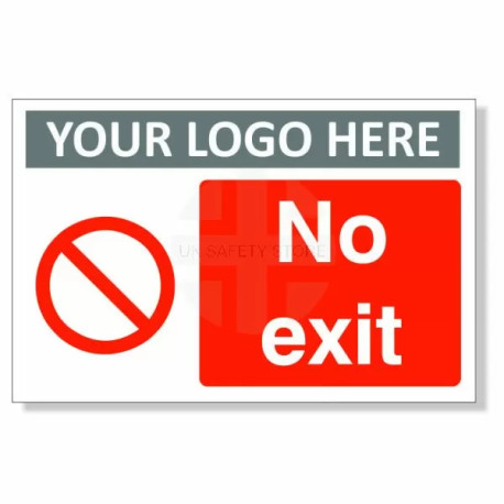No Exit Custom Logo Sign