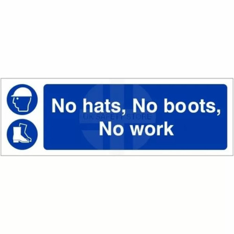 No Hats No Boots No Work Sign 600W x 200H mm - Rigid Plastic