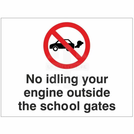 No Idling Your Engine Outside The School Gates Sign - Composite Board