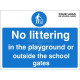 No Littering In The Playground Or Outside The School Gates Sign - Composite Board