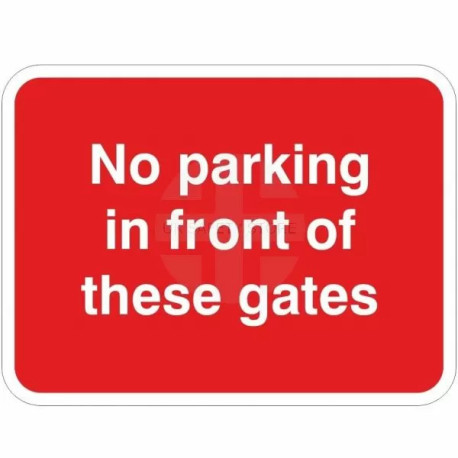 No Parking In Front Of These Gates Traffic Sign