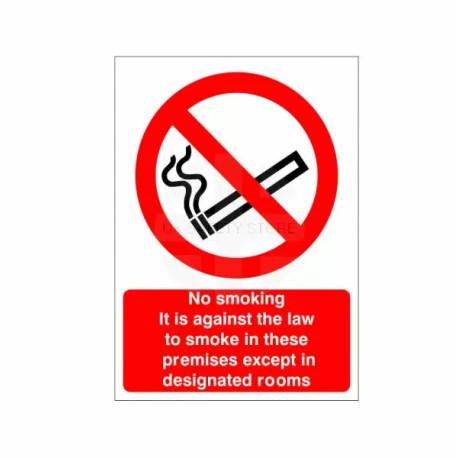 No Smoking It Is Against The Law To Smoke In These Premises Except In Designated Rooms Sign