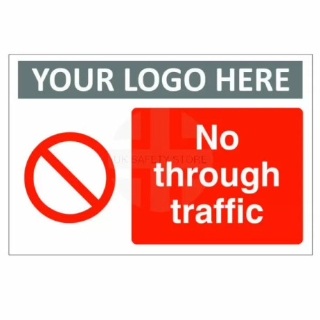 No Through Traffic Custom Logo Sign