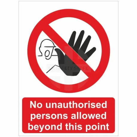 No Unauthorised Persons Allowed Beyond This Point Sign