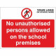 No Unauthorised Persons Allowed On The School Premises Sign - Composite Board