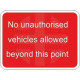 No Unauthorised Vehicles Allowed Beyond This Point Traffic Sign