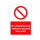 No Unauthorised Vehicles Beyond This Point Sign