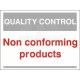 Non Confirming Products Quality Control Sign