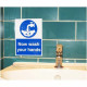 Now Wash Your Hands Sign