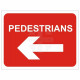 Pedestrians Arrow Left Temporary Road Sign 600mm x 450mm