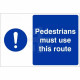 Pedestrians Must Use This Route Custom Logo Sign
