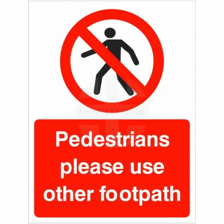 Pedestrians Please Use Other Footpath Portrait Sign
