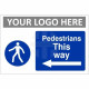 Pedestrians This Way Arrow Left Custom Logo Sign