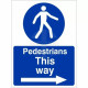 Pedestrians This Way Arrow Right Sign
