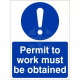 Permit To Work Must Be Obtained Sign