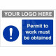 Permit To Work Must Be Obtained Sign