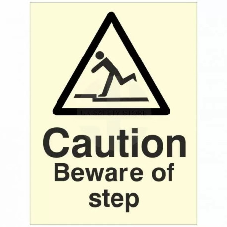 Photoluminescent Caution Beware Of The Step Sign