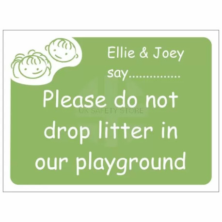 Please Do Not Drop Litter In Our Playground School Sign - Composite Board
