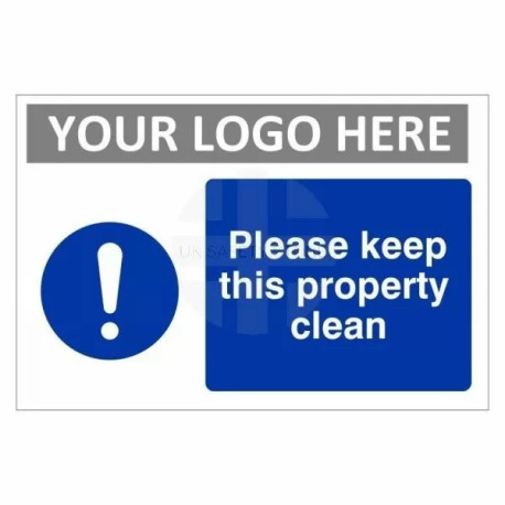 Please Keep This Property Clean Custom Logo Sign