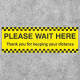 Please Wait Here - Thank You For Keeping Your Distance Floor Sign