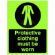 Protective Clothing Must Be Worn Glow In Dark Sign 150W x 200H