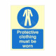 Protective Clothing Must Be Worn Sign