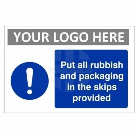 Put All Rubbish And Packaging In The Skips Provided Custom Logo Sign